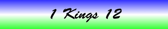 1 Kings Chapter 12