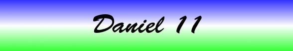 Daniel Chapter 11