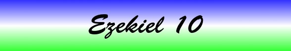 Ezekiel Chapter 10