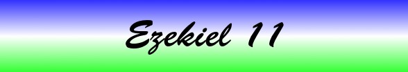 Ezekiel Chapter 11