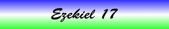 Ezekiel Chapter 17