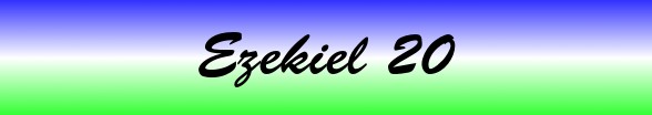 Ezekiel Chapter 20