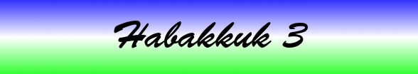 Habakkuk Chapter 3