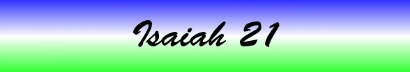 Isaiah Chapter 21