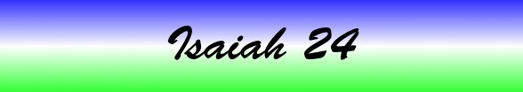 Isaiah Chapter 24