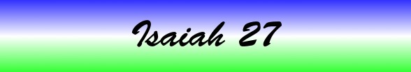 Isaiah Chapter 27