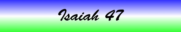 Isaiah Chapter 47