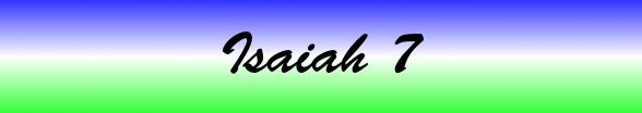 Isaiah Chapter 7