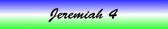 Jeremiah Chapter 4