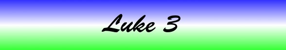 Luke Chapter 3