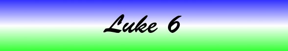 Luke Chapter 6