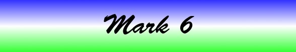 Mark Chapter 6