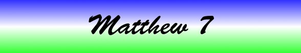 Matthew Chapter 7