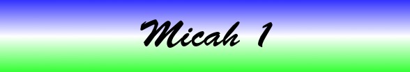 Micah Chapter 1