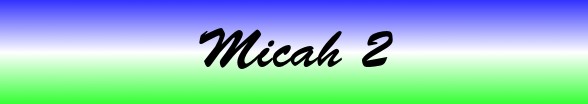Micah Chapter 2