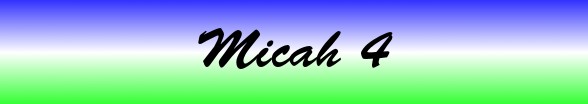 Micah Chapter 4