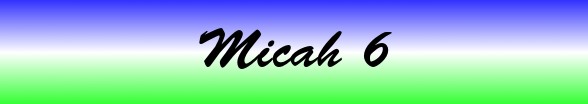 Micah Chapter 6