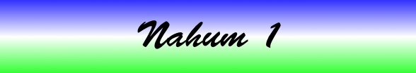 Nahum Chapter 1