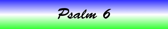 Psalms Chapter 6