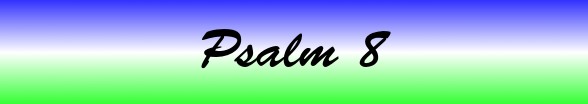Psalms Chapter 8
